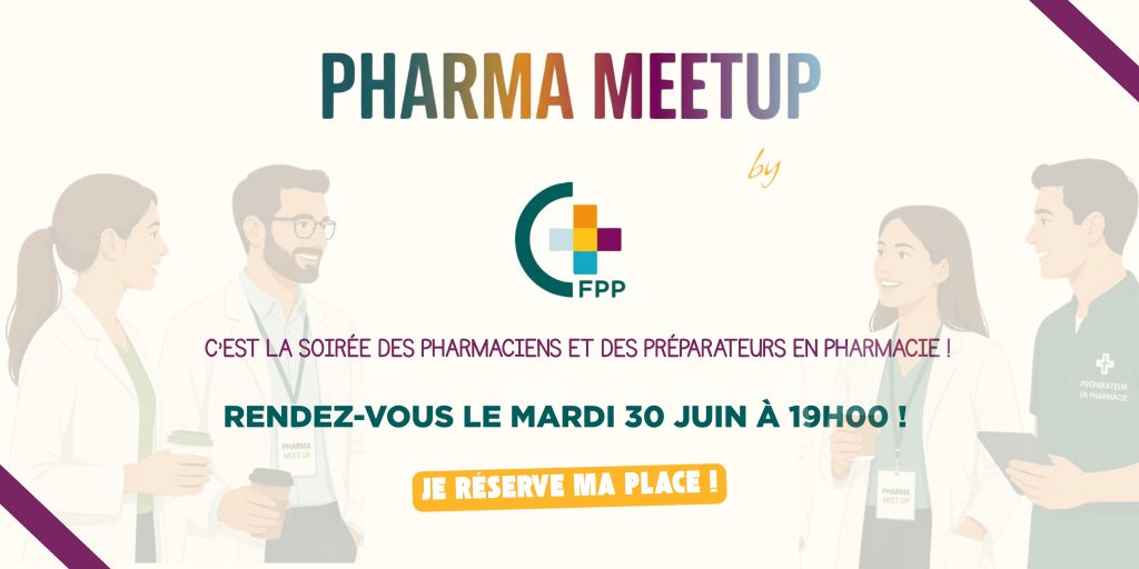 Pharmacie MeetUp By CFPP. Les soirées RDV de la pharmacie d'officine à Paris et en IDF
